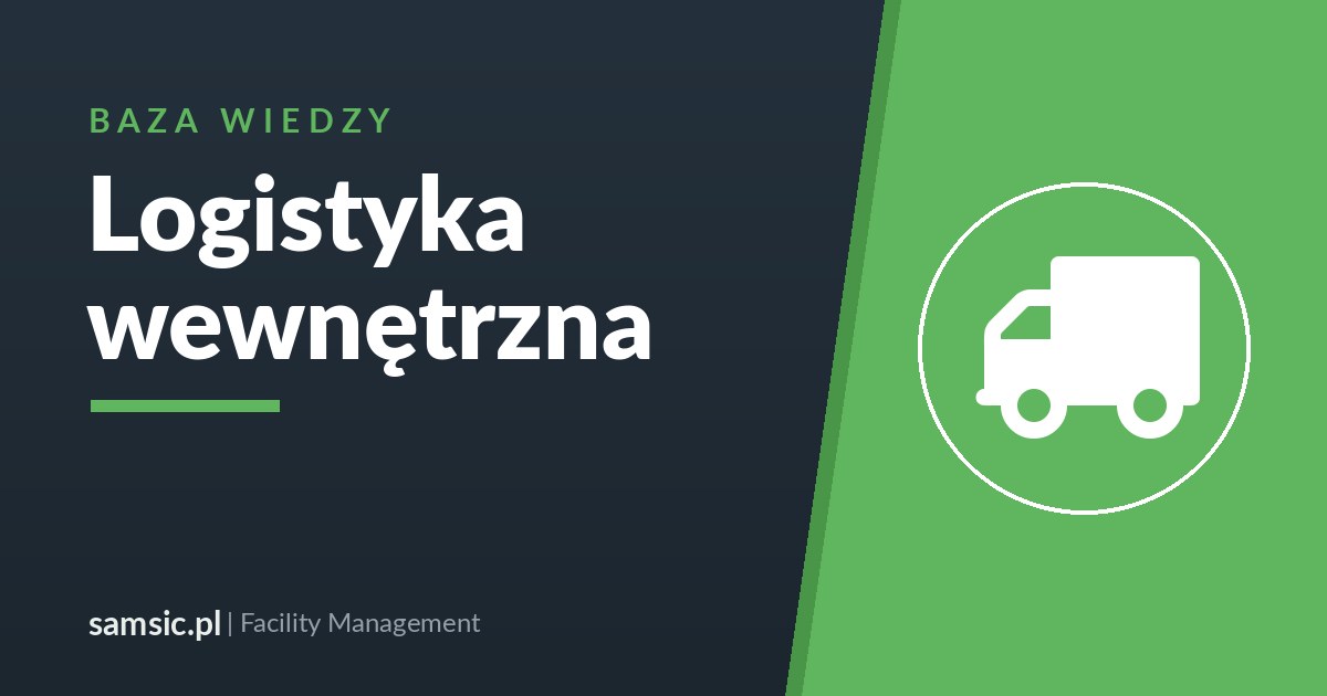 Logistyka wewnętrzna – Samsic facility management