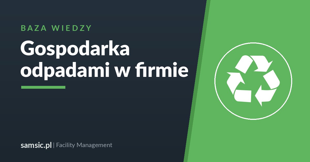 Gospodarka odpadami w firmie – Samsic facility management