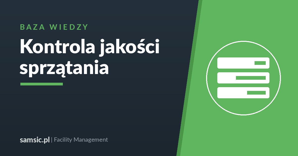 Kontrola jakości sprzątania w obiektach – Samsic facility management