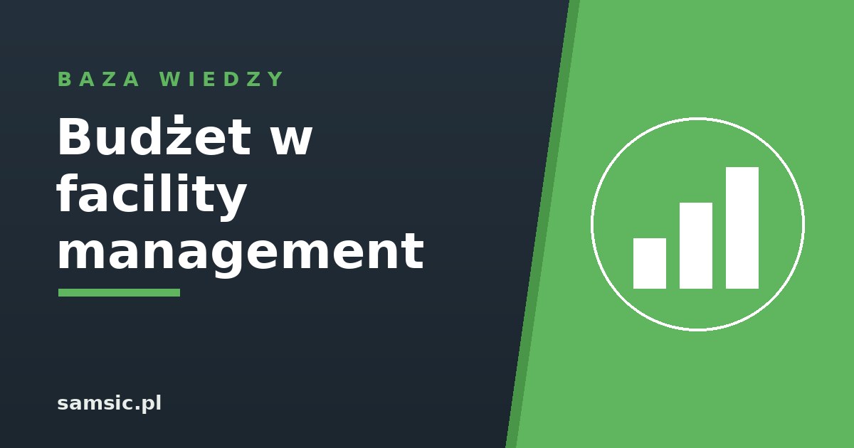 Budżet w facility management – Samsic facility management
