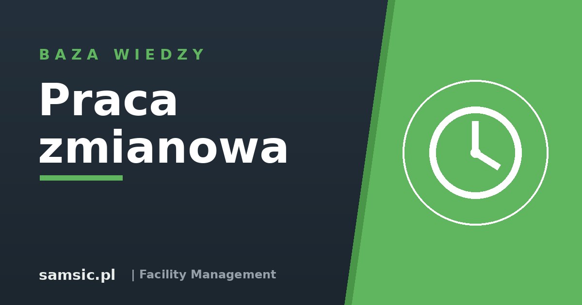 Praca zmianowa – Samsic facility management